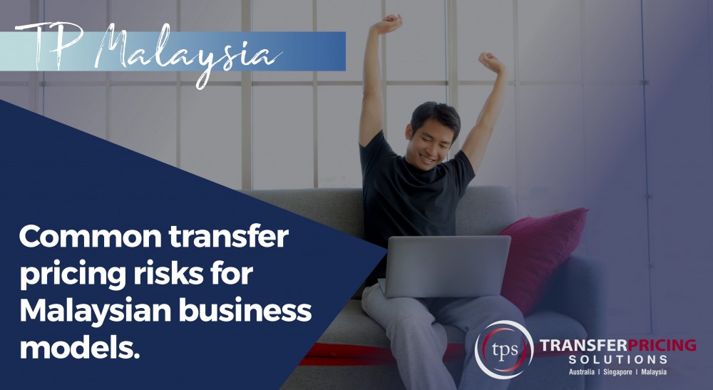 WEBINAR: Common Transfer Pricing Risks for Malaysian Business Models
