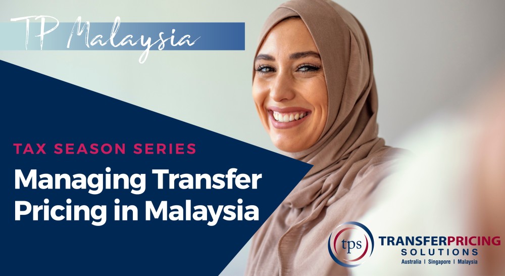 Tax Season Series: Managing Transfer Pricing in Malaysia