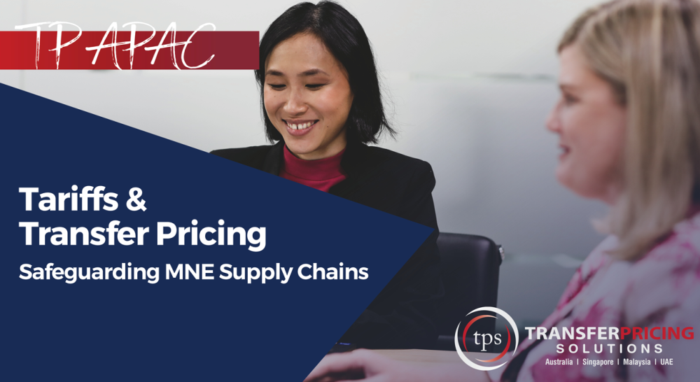Tariffs & Transfer Pricing — Safeguarding MNE Supply Chains